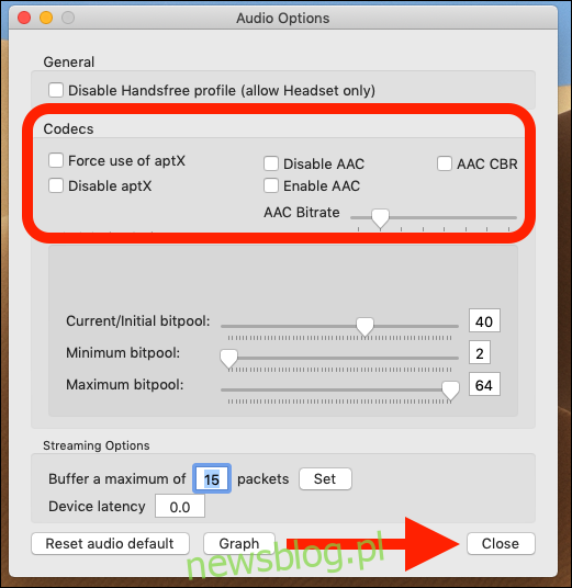 Zaznacz wymuszone użycie aptX i włącz pola AAC.  Kliknij zamknij.