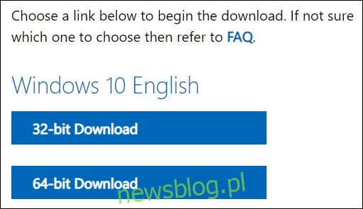 Wybierz 32- lub 64-bitową wersję systemu Windows 10.