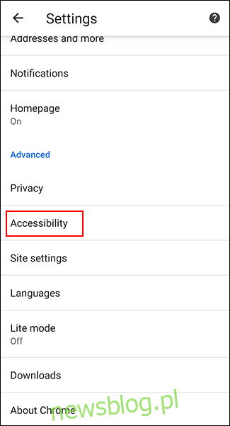 W ustawieniach Chrome dotknij Ułatwienia dostępu