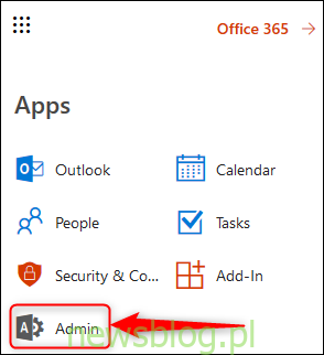 Gdzie są narzędzia administracyjne dla Office 365?