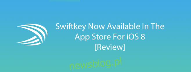 Swiftkey już dostępny w App Store na iOS 8, oto nasze podejście [Review]