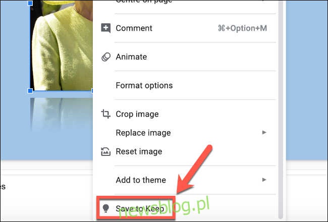 Kliknij prawym przyciskiem myszy plik obrazu w Prezentacjach Google i kliknij Zapisz w Keep, aby zapisać go w notatkach Google Keep
