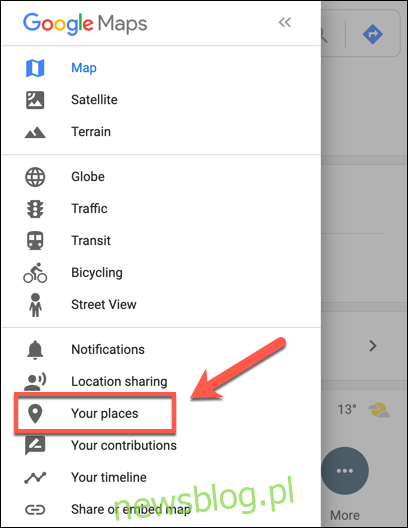 Naciśnij opcję Twoje miejsca w Mapach Google