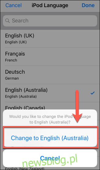Wybierz język, a następnie dotknij opcji Zmień na, aby potwierdzić zmianę w systemie iOS