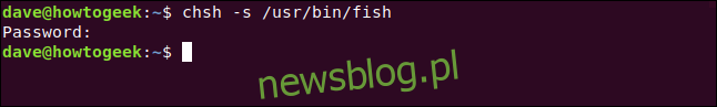 chsh -s / usr / bin / fish w oknie terminala.
