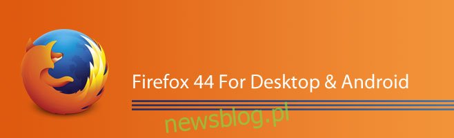 Nowe funkcje w Firefoksie 44 dla komputerów stacjonarnych i Androida
