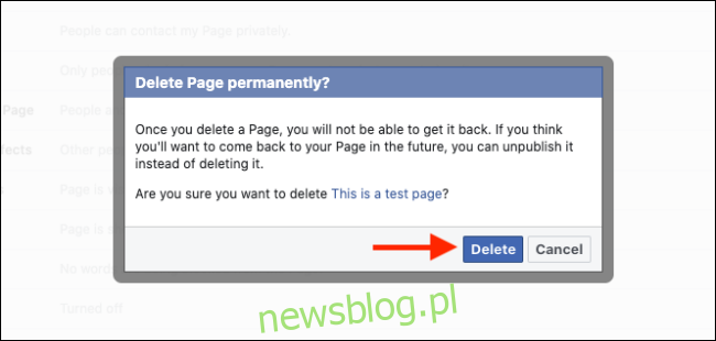 Kliknij przycisk Usuń, aby usunąć swoją stronę na Facebooku