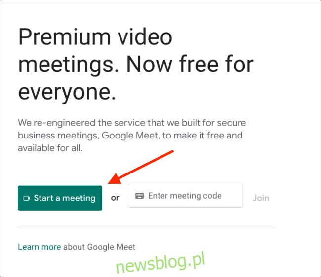 Kliknij Rozpocznij spotkanie w Google Meet