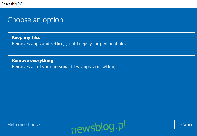 Wybór, czy zachować, czy usunąć pliki podczas resetowania systemu Windows 10.