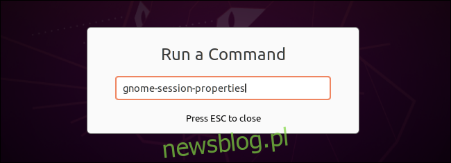 Uruchamianie właściwości gnome-session-properties z okna dialogowego Run a Command.