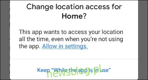 Przyznaj uprawnienia do lokalizacji Google Home.