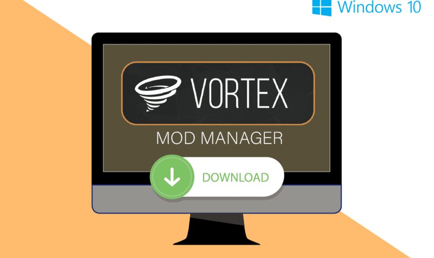 Jak wykonać pobieranie Vortex Mod Manager w systemie Windows 10?