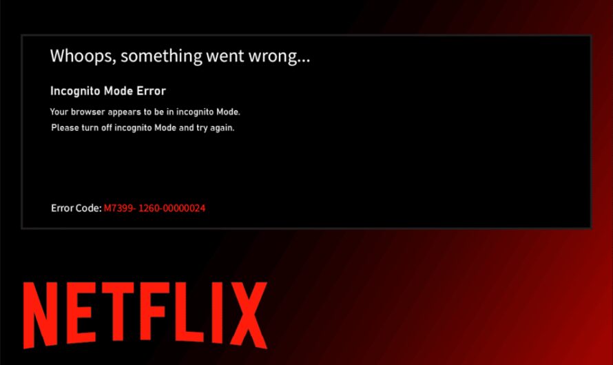 Napraw błąd trybu incognito w Netflix