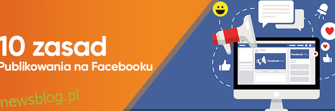 Jak prowadzić firmowy profil na Facebooku i budować z niej wartość?